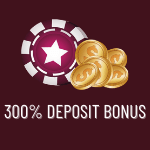 300% deposit bonus